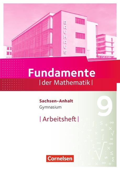 Fundamente der Mathematik 9. Schuljahr. Arbeitsheft 