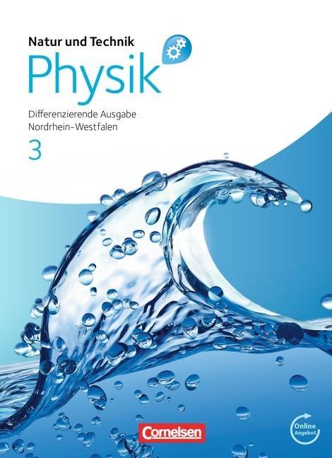 Natur und Technik. Physik 3. Schülerbuch mit Online-Angebot 