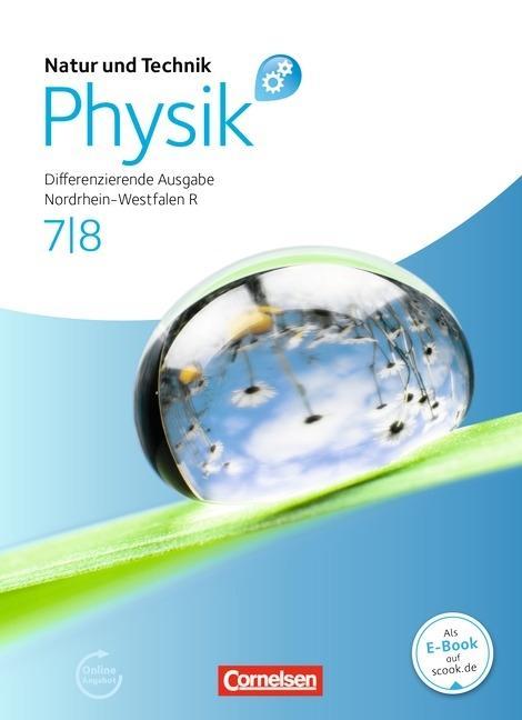 Natur und Technik. Physik 7./8. Schuljahr. Schülerbuch mit Online-Angebot 