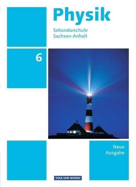 Physik 6. Schuljahr. Schülerbuch. Sekundarschule. Sachsen-Anhalt 