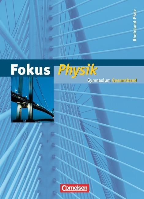 Fokus Physik Gesamtband. Schülerbuch mit Online-Anbindung. Gymnasium 