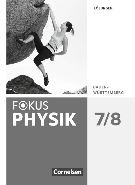 Fokus Physik 7./8. Schuljahr. Lösungen. Gymnasium 