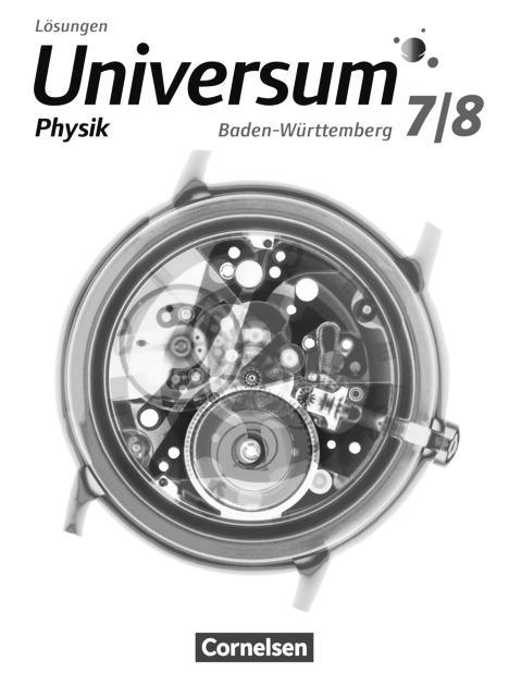 Universum Physik 7./8. Schuljahr. Lösungen. Baden-Württemberg 