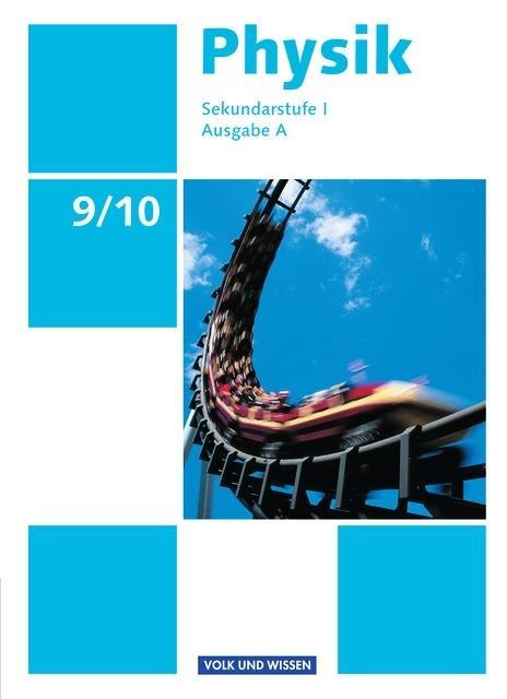 Physik 9/10. Schuljahr. Schülerbuch Sekundarstufe I 