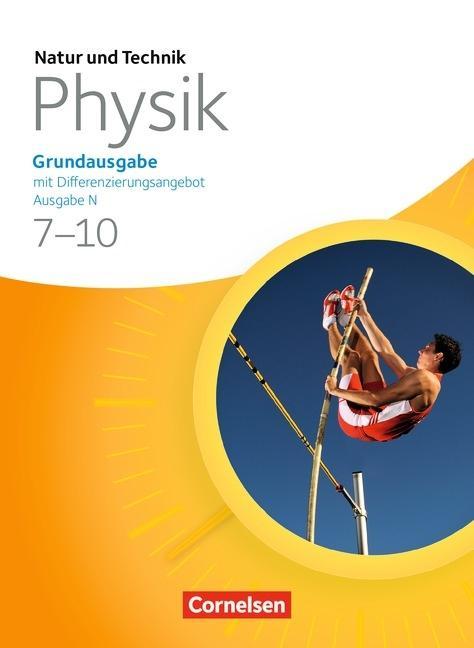 Natur und Technik. Physik 7./8. Schuljahr. Schülerbuch. Grundausgabe mit 