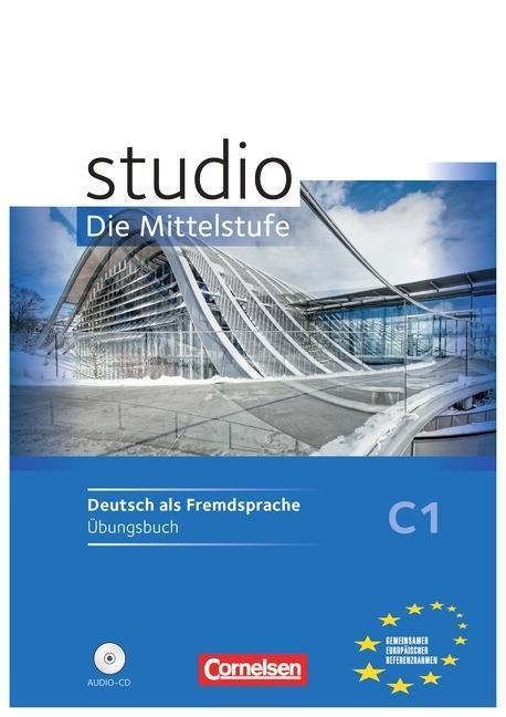 studio d C1 Mittelsstufe.  Arbeitsheft + Audio-CD 