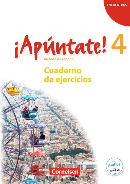 ¡Apúntate! 4. Cuaderno de ejercicios inkl. CD 