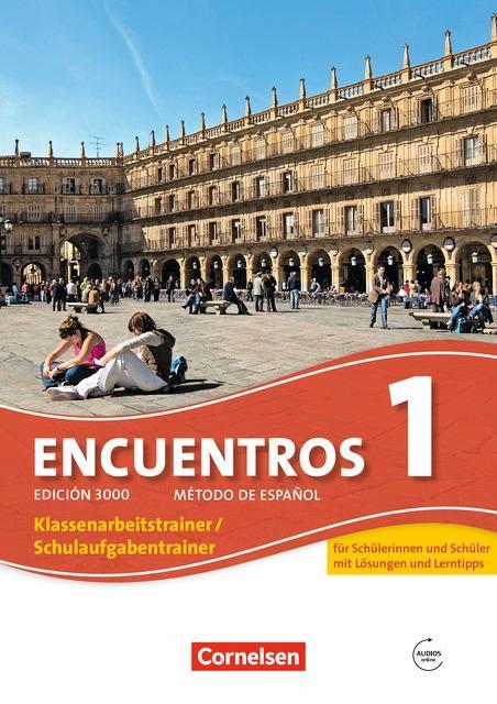 Encuentros 1. Schulaufgaben- und Klassenarbeitstrainer und CD 