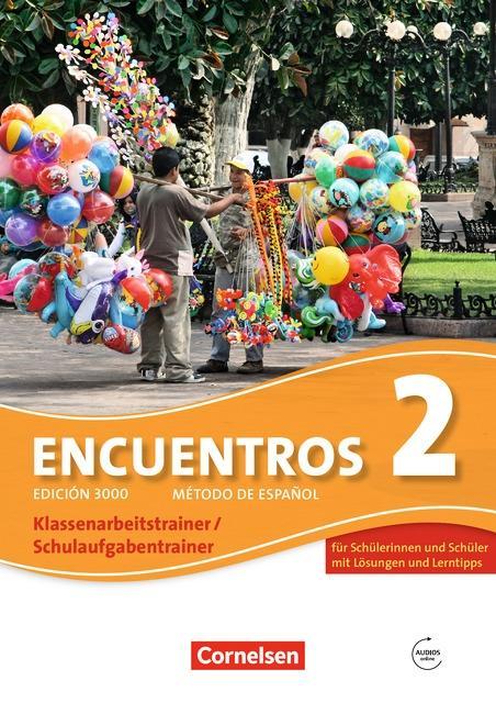 Encuentros 2. Schulaufgaben- und Klassenarbeitstrainer 