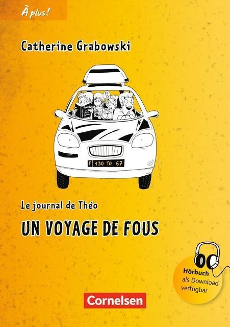 À plus! 1. Un voyage de fous 