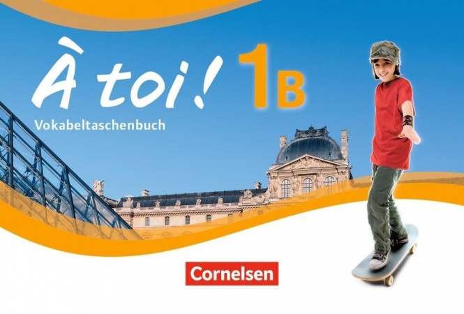 À toi! 1B. Vokabelheft 