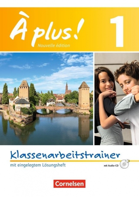 À plus! 1. Klassenarbeitstrainer 