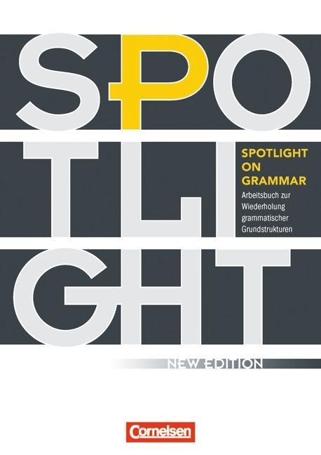 Spotlight on Grammar. Arbeitsbuch 