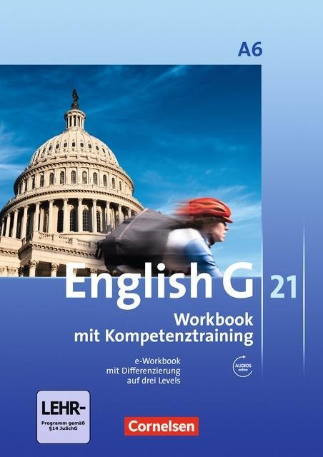 English G 21. A6. 10. Schuljahr. Workbook mit e-Workbook und CD-Extra 