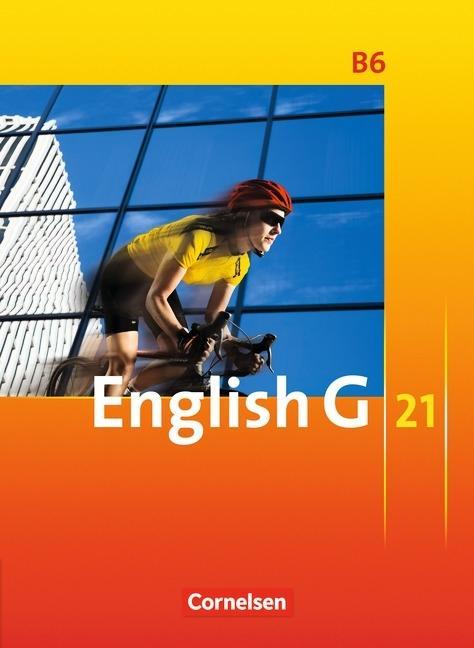 English G 21. B6. 10. Schuljahr. Schülerbuch 