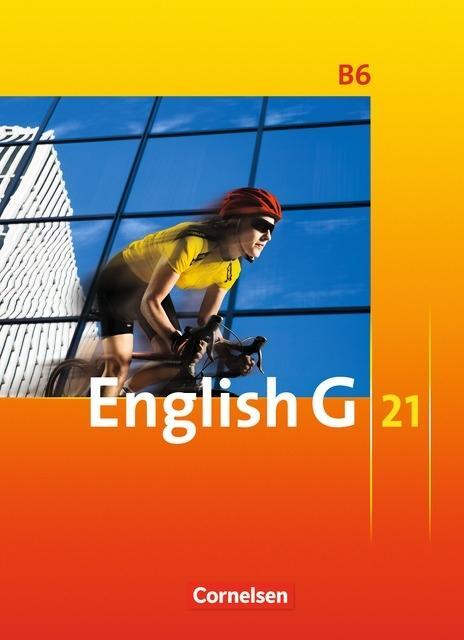 English G 21. B6. 10. Schuljahr. Schülerbuch 