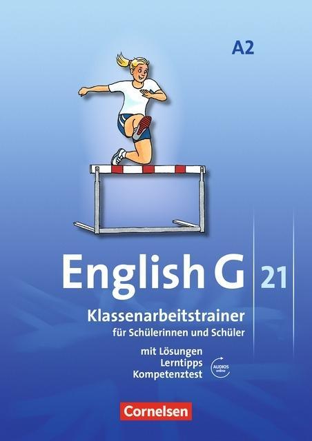 English G 21. A2. 6. Schuljahr. Klassenarbeitstrainer 