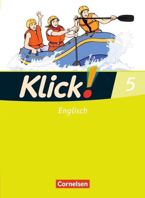 Klick! Englisch 5. 9. Schuljahr. Schülerbuch 