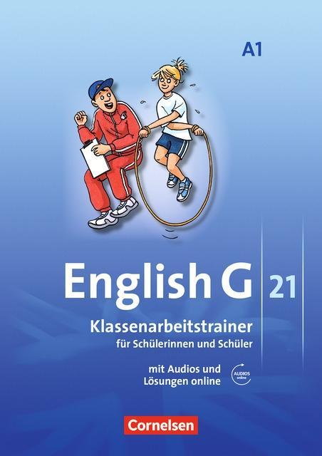 English G 21. A1. 5. Schuljahr. Klassenarbeitstrainer mit Lösungen CD 