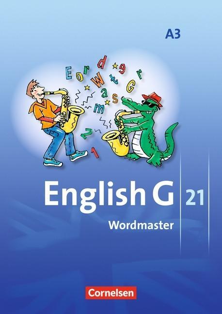 English G 21. A3. 7. Schuljahr. Wordmaster 