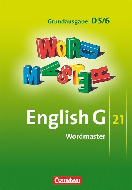 English G 21. D5/6. 9./10. Schuljahr. Wordmaster 