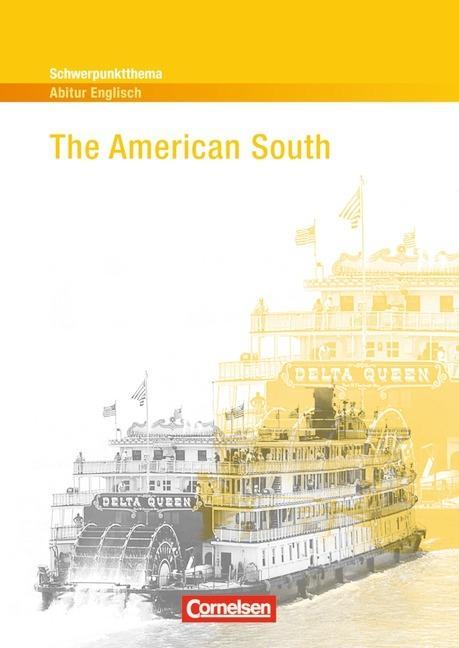 Schwerpunktthema Abitur Englisch: The American South 