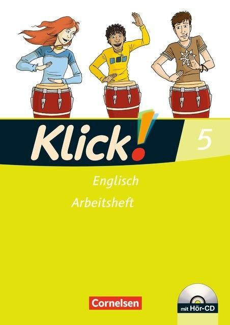 Klick! Englisch 5. 9. Schuljahr. Arbeitsheft mit Hör-CD 