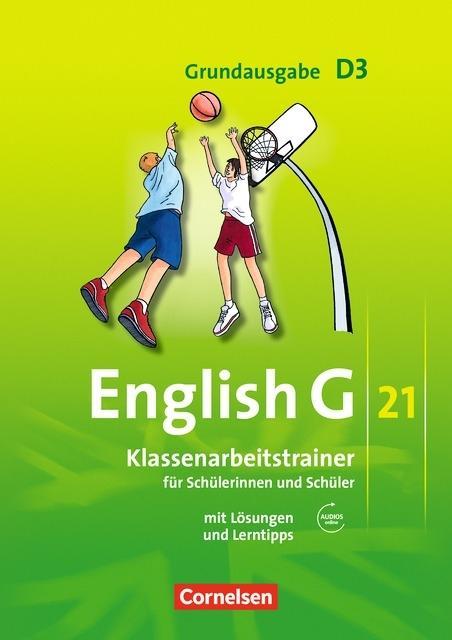 English G 21. D3. 7. Schuljahr. Klassenarbeitstrainer 