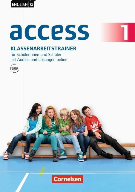 English G Access. 1 Klassenarbeitstrainer mit Audios und Lösungen online 