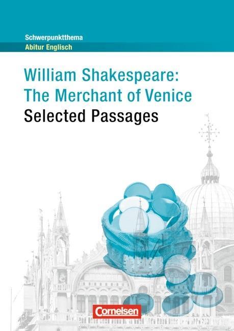 Schwerpunktthema Abitur Englisch: The Merchant of Venice - Selected Passages 