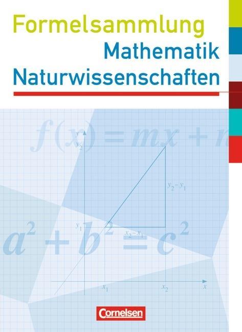 Formelsammlung Mathematik Naturwissenschaften. Sekundarstufe I. Westliche 