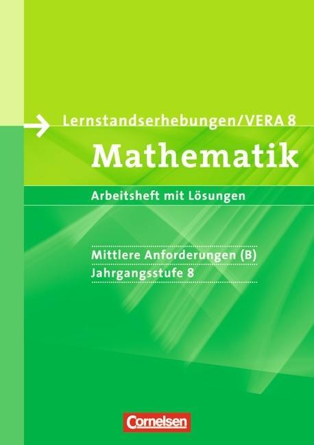 Lernstandserhebungen VERA - Mathematik. 8. Schuljahr. Mittlere Anforderungen (B). 