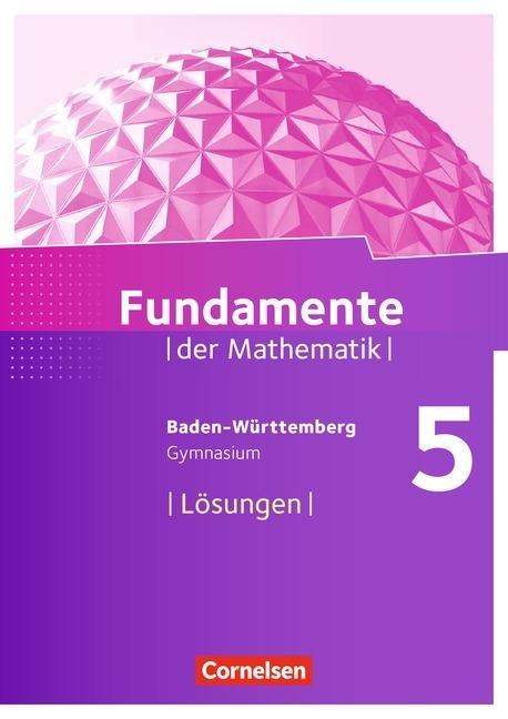 Fundamente der Mathematik 5. Schuljahr. Lösungen. Gymnasium 