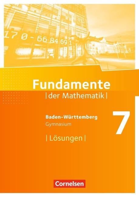 Fundamente der Mathematik 7. Schuljahr. Lösungen. Gymnasium 