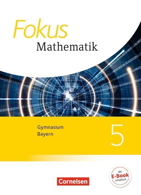 Fokus Mathematik 5. Schuljahr. Schülerbuch. Bayern 