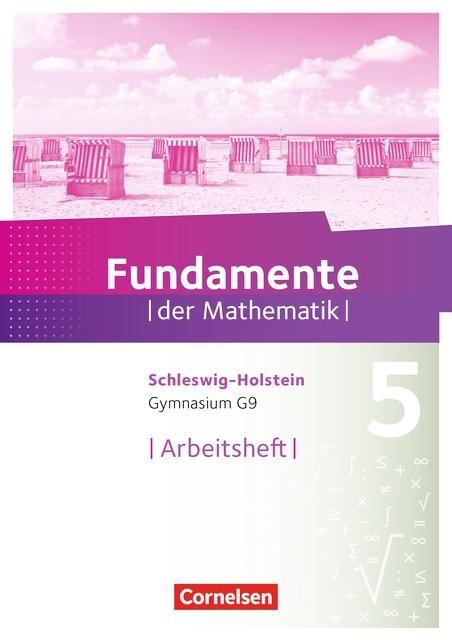 Fundamente der Mathematik 5. Schuljahr. Arbeitsheft 