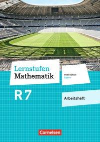 Lernstufen Mathematik 7R. Schuljahr. Arbeitsheft 