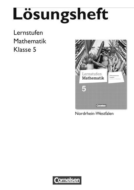 Lernstufen Mathematik Differenzierende Ausgabe NRW 5 neu Lösungen. 