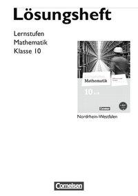 Lernstufen Mathematik 10. Schuljahr. Lösungen 