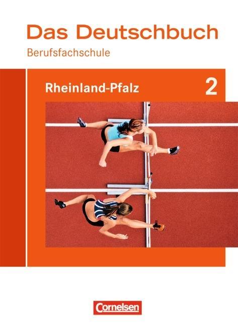 Das Deutschbuch für Berufsfachschulen 2. Schülerbuch. Rheinland-Pfalz 