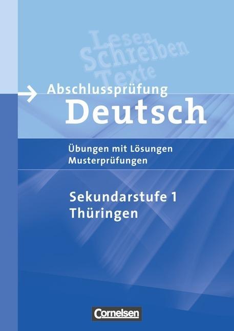 Abschlussprüfung Deutsch. 10. Schuljahr. Sekundarstufe I. Thüringen 