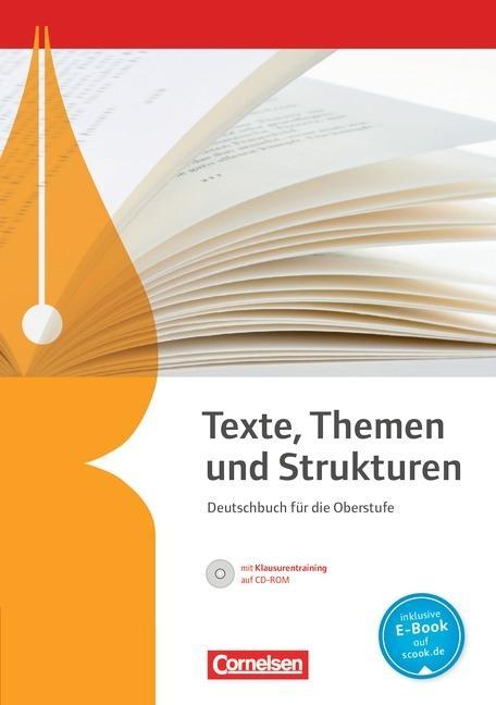 Texte, Themen und Strukturen. Schülerbuch mit Klausurtraining auf CD-ROM 