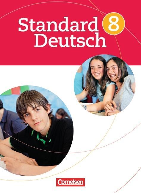 Standard Deutsch 8. Schuljahr. Schülerbuch 