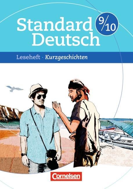 Standard Deutsch 9./10. Schuljahr. Kurzgeschichten 