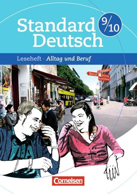 Standard Deutsch 9./10. Schuljahr. Alltag und Beruf 