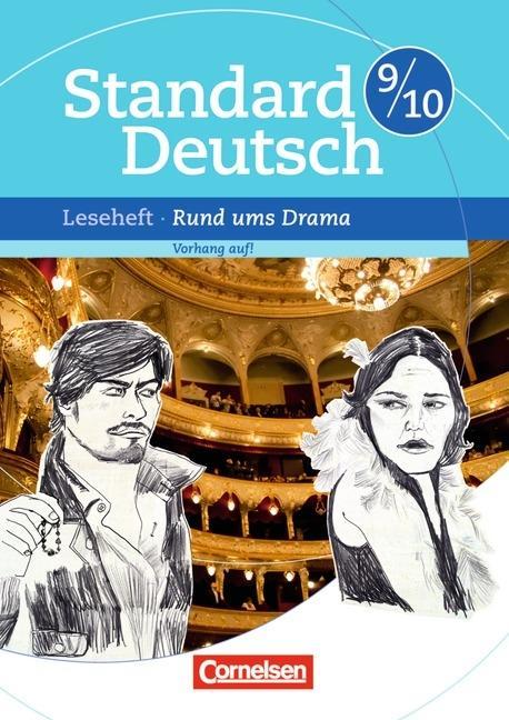 Standard Deutsch 9./10. Schuljahr Rund ums Drama 