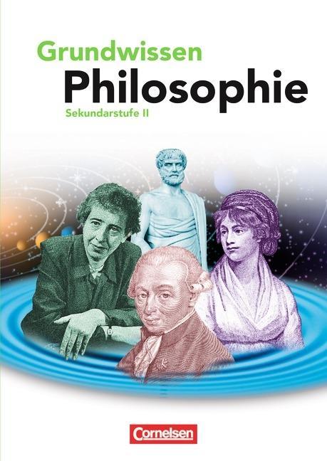 Grundwissen Philosophie. Schülerbuch 