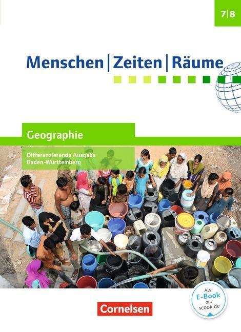 Menschen Zeiten Räume 2. Schülerbuch. Geographie Differenzierende Ausgabe 