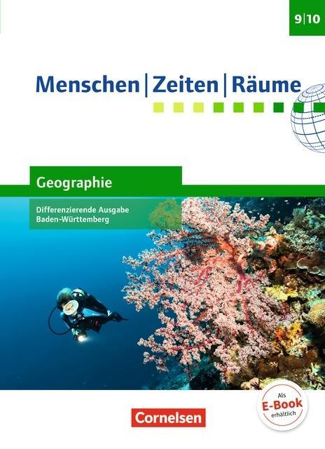 Menschen Zeiten Räume 3. Schülerbuch. Geographie Differenzierende Ausgabe 