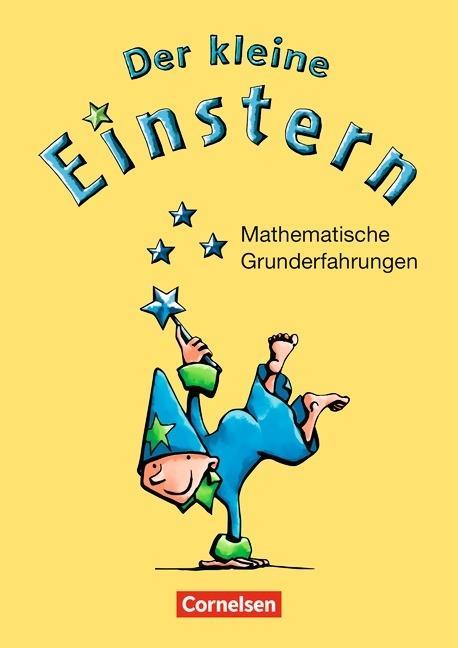 Der kleine Einstern. Mathematische Grunderfahrungen. Arbeitsheft 